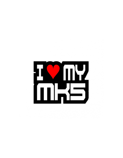 sticker i love my mk5 v2