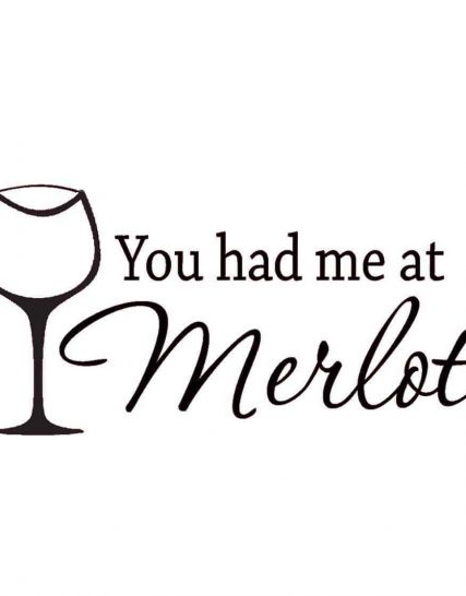 Sticker - You Had Me At Merlot